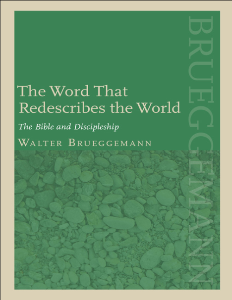 The Word That Redescribes the World: The Bible and Discipleship